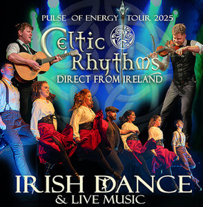 CELTIC RHYTHMS direct from Ireland -  Irish Dance & Live Music -   