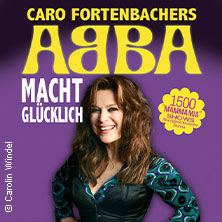 Carolin Fortenbacher - ABBA macht glücklich - Live 2024/2025