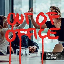 Alligatoah - Out Of Office Tour 2025