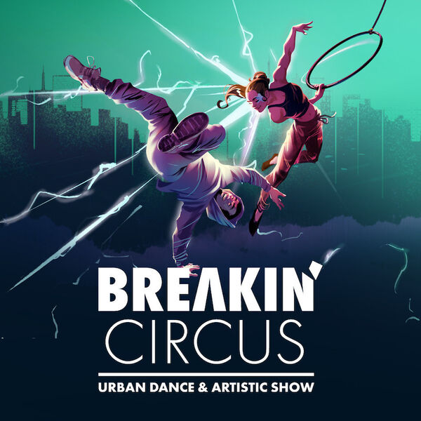 breakin-circus-urban-dance-artistic-show